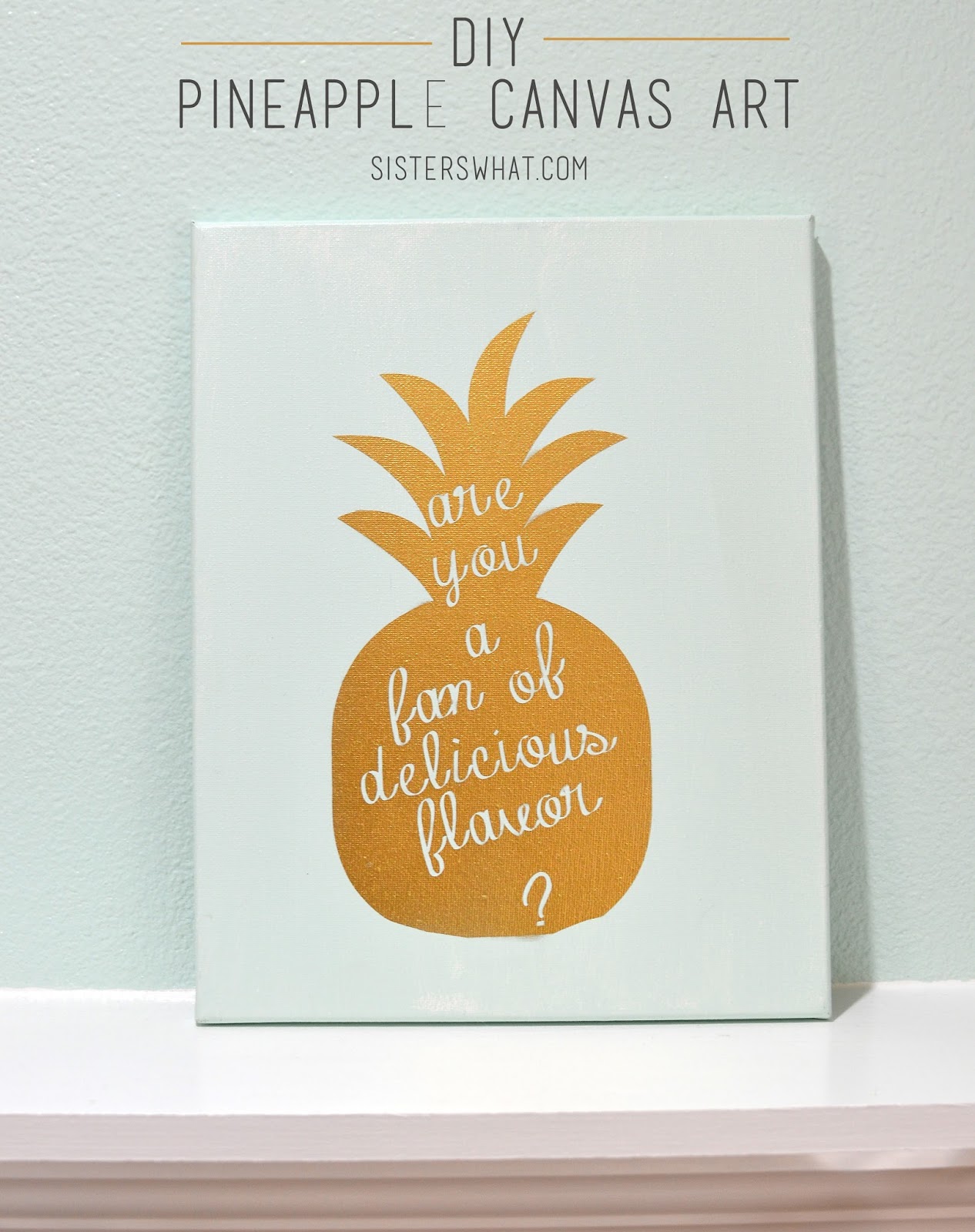 are you a fan of delicious flavor? diy pineapple canvas art