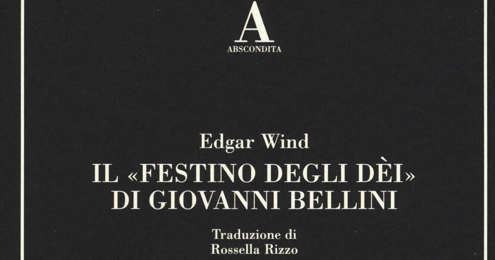 «Il festino degli dèi» di Giovanni Bellini. Lo studio di Edgar Wind