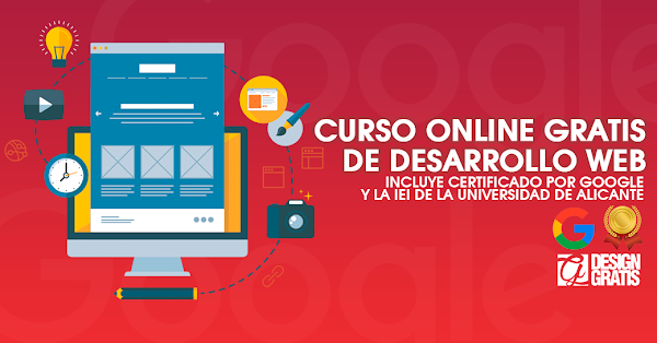 Curso gratis de desarrollo web con certificado de GOOGLE Curso gratis de desarrollo web con certificado de GOOGLE