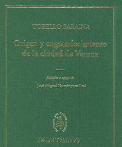 TORELLO SARAINA,"El origen y engrandecimiento de la ciudad de Verona", IEH-CSIC, 2006