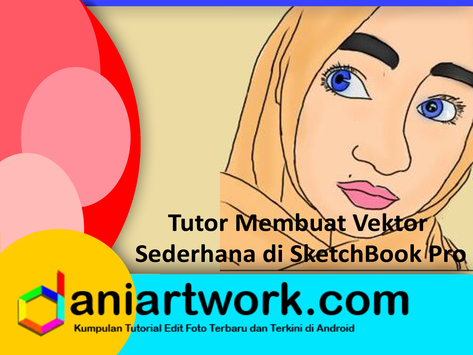 Cara Membuat Foto Vector Sederhana Dengan Sketchbook Pro