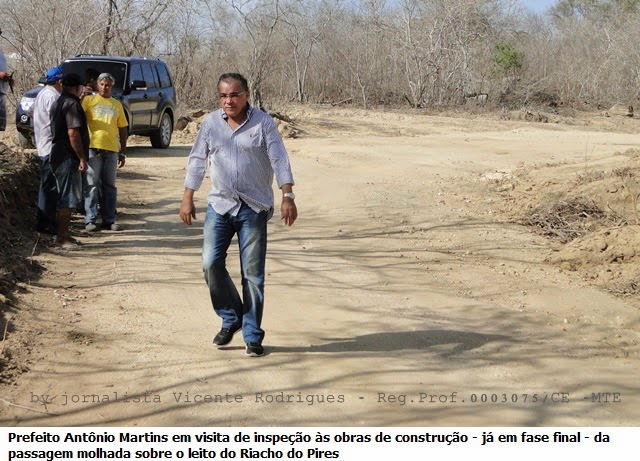 Prefeito Antônio Martins visitou as obras finais de construção da passagem molhada do "Riacho do Pires", no distrito de Jucá, município de Cariré-CE