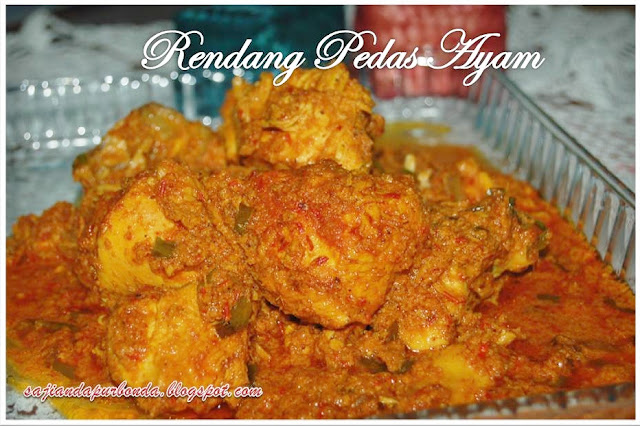 Kitchen Mak Tok (Sajian Dapur Bonda): RENDANG PEDAS AYAM