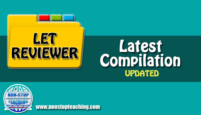 LET Reviewer 2019 Compilation With Answer Keys NON STOP