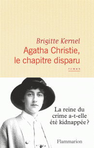 Agatha Christie, chapitre disparu Brigitte Kernel