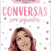 Manuscrito Editora | "Conversas sem Segredos" de Inês Rochinha