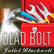 Dead Bolt Juliet Blackwell narrator Xe Sands