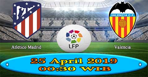 Prediksi Bola855 Atletico Madrid vs Valencia 25 April 2019 Prediksi Bola855 Atletico Madrid vs Valencia 25 April 2019