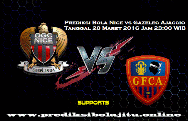 Prediksi Bola Nice vs Gazelec Ajaccio 20 Maret 2016