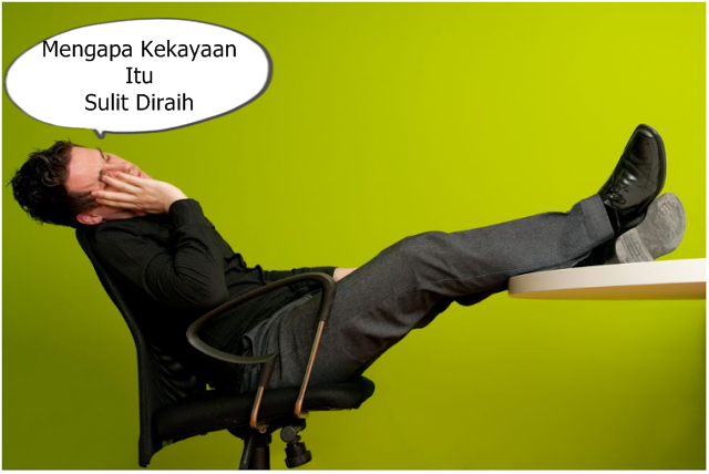 √ Penyebab Orang Yang Sudah Bekerja Keras Tetapi Sangat Sulit Untuk