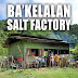 Bakelalan Salt Factory