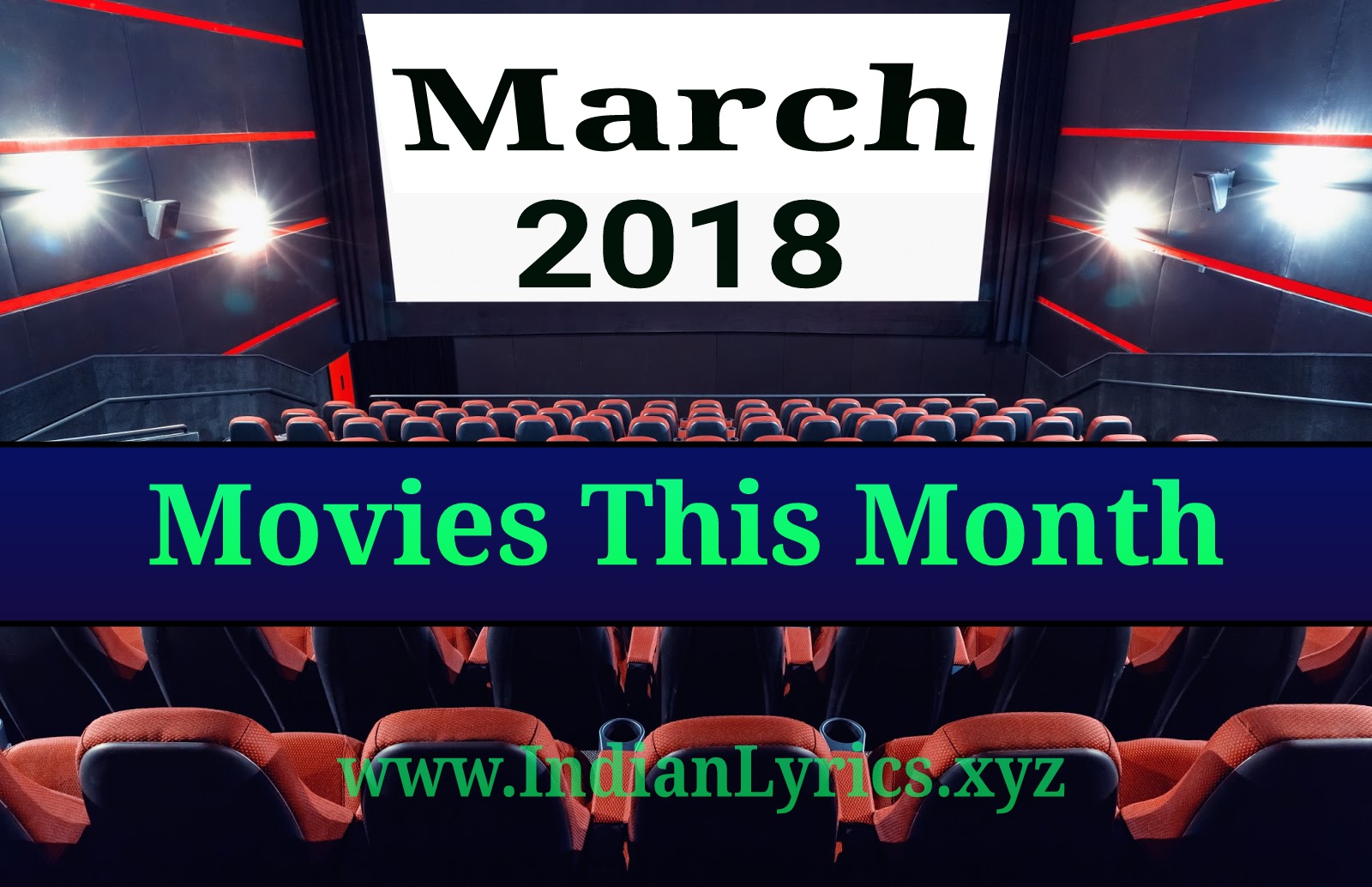Movies Releasing This Month March 2018 All Bollywood Movies Trailer Songs Lyrics Facebook's latest entertainment page with new box office releases see more of latest bollywood updates, new movie releases on facebook. indianlyrics