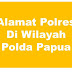 Alamat Lengkap Polres Di Wilayah Polda Papua