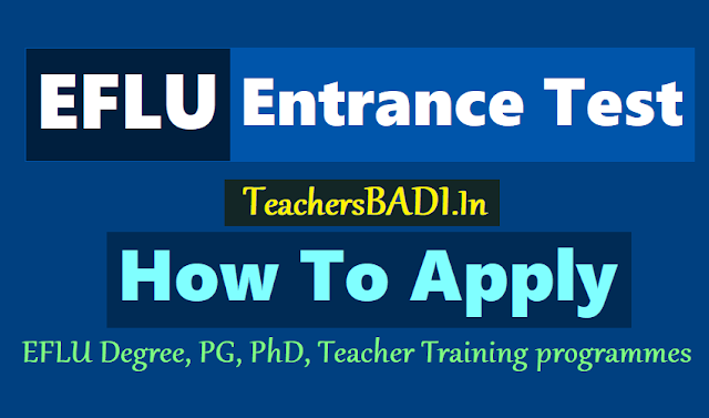 How to apply for EFLU Entrance test 2018 (Degree, PG, PhD, Teacher Training Course Admissions) how to apply for eflu degree,pg,phd,teacher training programmes admissions entrance test 2018,iflu entrance test online application form 2018,online applying procedure for iflu cet 2018,iflu ug,pg courses admissions 2018,exam date,online application form