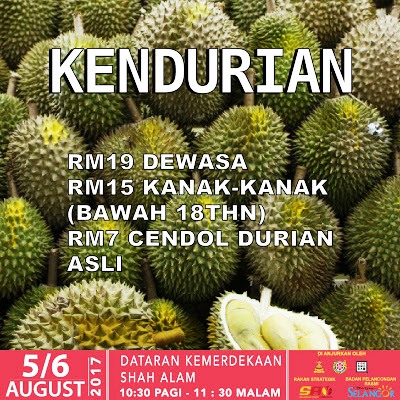 Durian Buffet Feast  At Selangor Food Mega Festival 2017 ~ Dataran Kemerdekaan Shah Alam