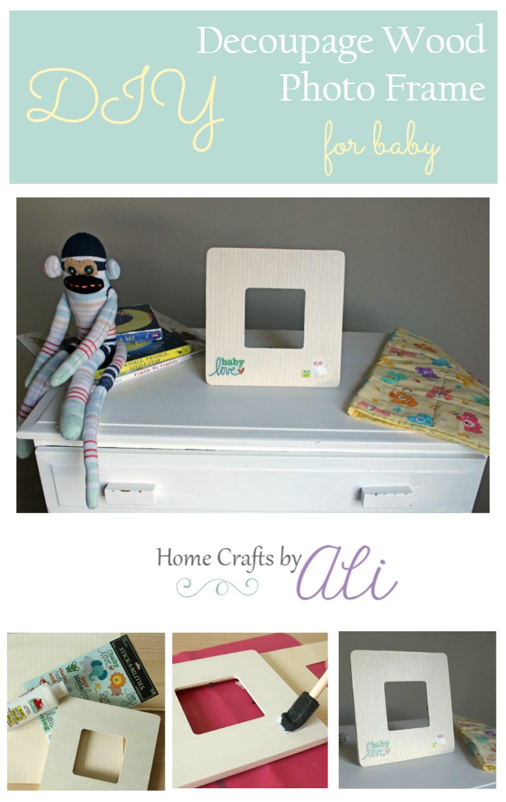 DIY Decoupage Wood Photo Frame for baby Home Crafts by Ali