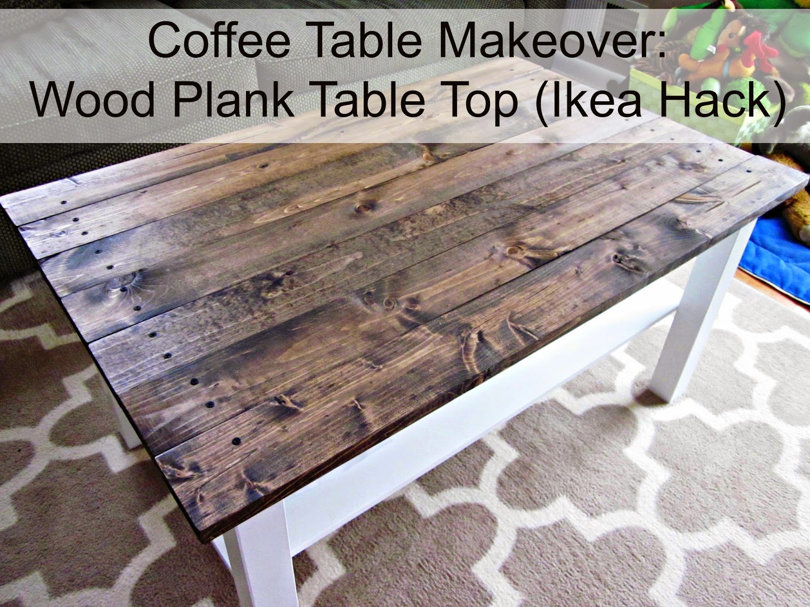 It S A Long Story Coffee Table Makeover Wood Plank Top Ikea I Didn T Take Any Photos Of The Process Doing Coffee Table Because Was Too Excited And Just Wanted To Get It Done But Don Worry