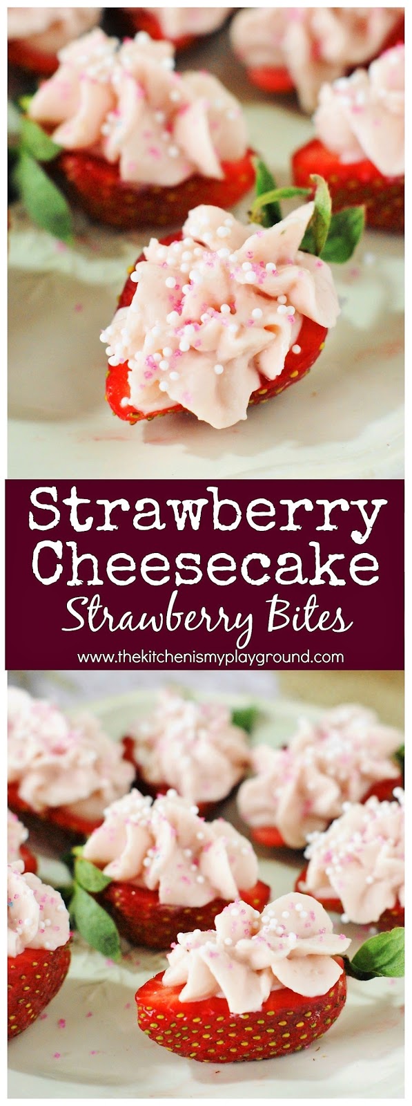 Strawberry Cheesecake Strawberry Bites The Kitchen is My Playground