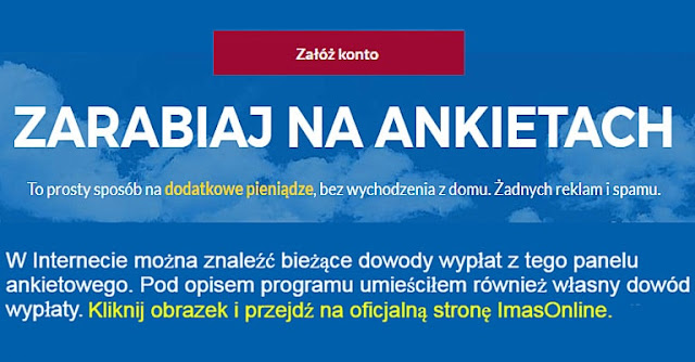 ImasOnline - w Internecie można znaleźć bieżące dowody wypłat z tego panelu ankietowego. Pod opisem programu umieściłem również własny dowód wypłaty. Kliknij obrazek i przejdź na oficjalną stronę ImasOnline.