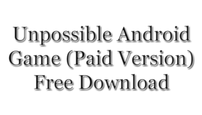 Unpossible-apk-Free-Download