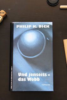 Philip K. Dick: Und jenseits - das Wobb, Haffmans (1998)