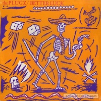 The Plugz, 'Better Luck' (1981)