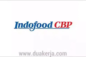 Lowongan Kerja Indofood CBP Terbaru Tahun 2019