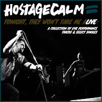 Hostage Calm Release Pay-What-You-Want Digital Compilation / Plays MHOW in Brooklyn on 9-26 with Saves The Day and  Into It. Over It.