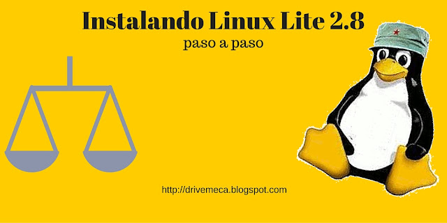 DriveMeca instalando Linux Lite 2.8 paso a paso