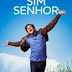 A mensagem do filme - Sim, Senhor!