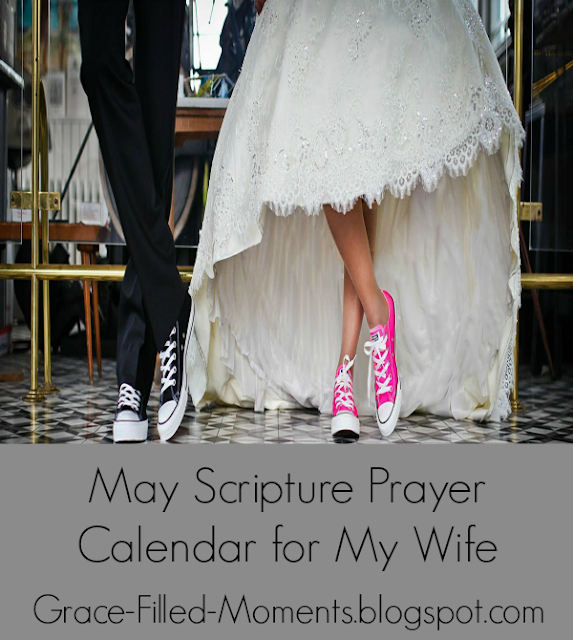 May Scripture Prayer Calendar for My Wife