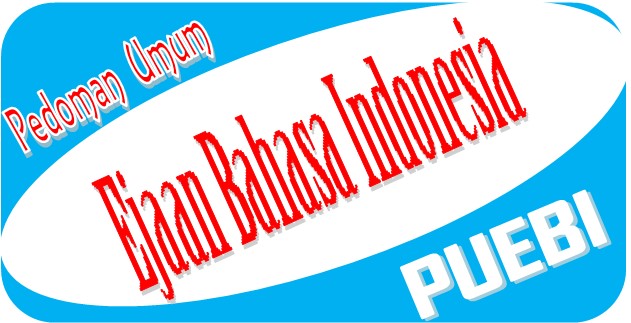 Unduh EBI atau PUEBI (Pedoman Umum Ejaan Bahasa Indonesia) - Portal Edukasi