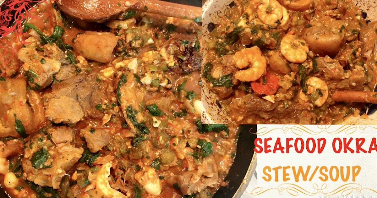 Cooking and Lifestyle with Tessy How To Make Seafood Okra StewSeafood