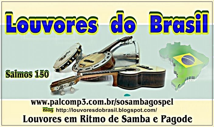 LOUVORES DO BRASIL- SAMBA GOSPEL