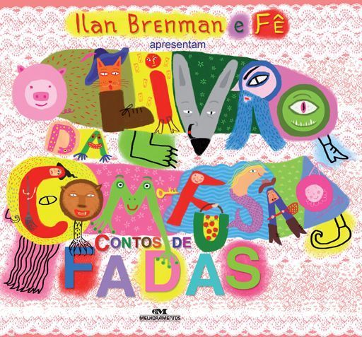 O Livro da Com-Fusão Contos de Fadas - Ilan Brenman