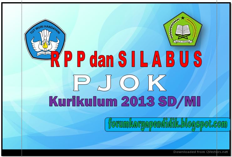 RPP dan Silabus PJOK Kurikuum 2013 SD/MI revisi 2017 forum karya pendidik