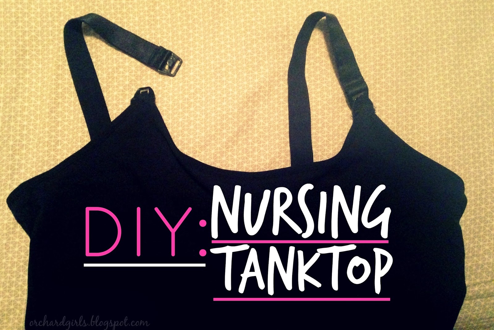 DIY - Nursing Tank Top for under $10.00