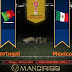 Prediksi Bola : Portugal Vs Mexico , Minggu 02 July 2017 Pukul 19.00 WIB @ RTV