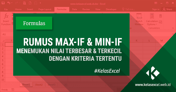 Rumus Excel Max-If dan Min-If,Nilai Terbesar dan Terkecil Dengan Kriteria Rumus Excel Max-If dan Min-If,Nilai Terbesar dan Terkecil Dengan Kriteria