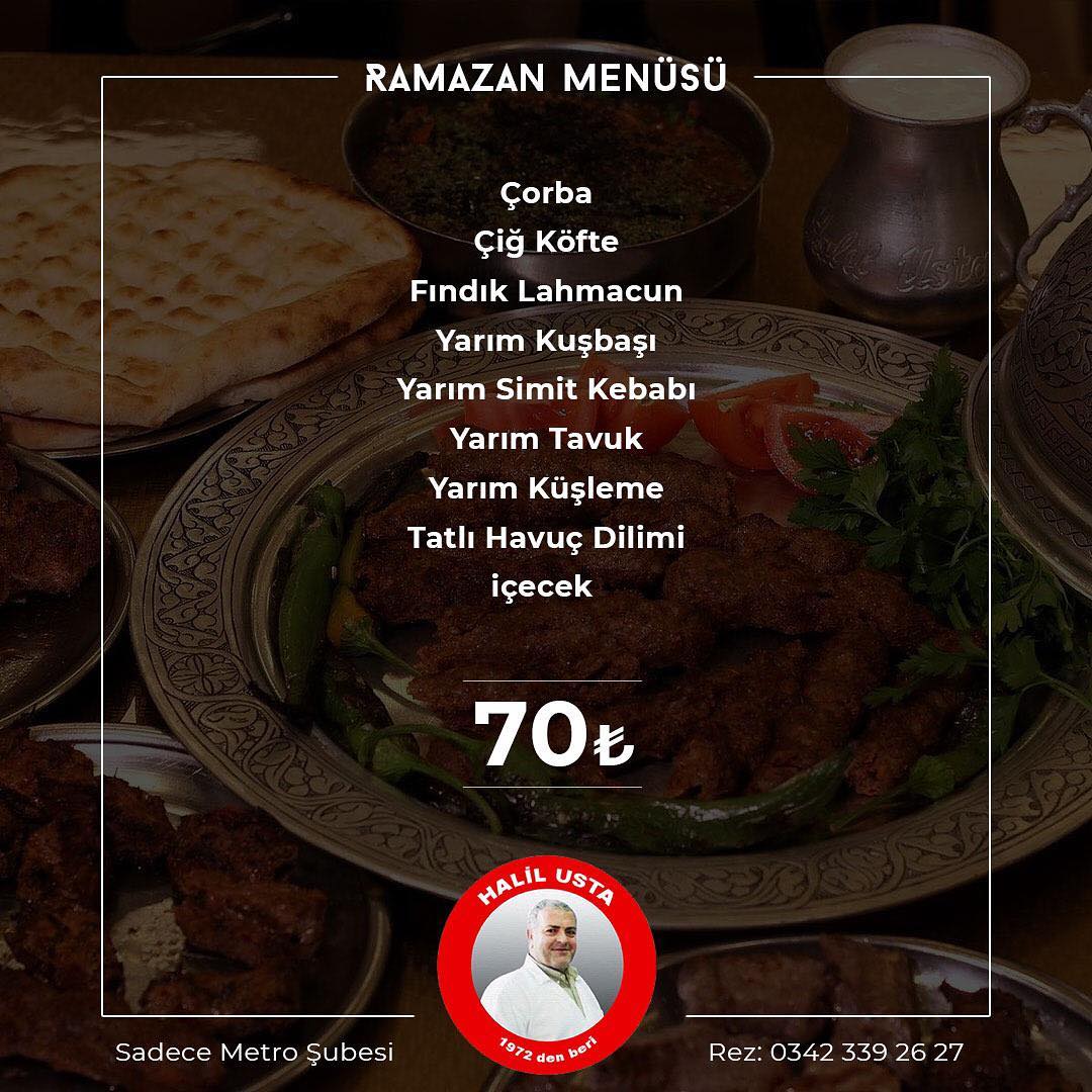 kebapci halil usta metro sube gaziantep iftar menusu ne kadara yenir