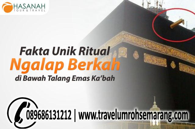 https://www.travelumrohsemarang.com/2018/12/fakta-unik-ritual-ngalap-berkah-di-bawah-talang-emas-kabah.html umroh-semarang,biro-umroh-semarang, umroh-murah-semarang, travel-umroh, travel-umroh-terbaik, manasik-umroh, umroh-backpacker, travel-umroh-semarang, travel-umroh-surabaya, travel-umroh-solo,seputar-umroh