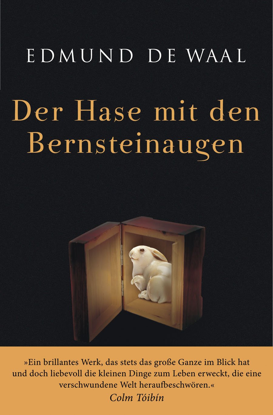 Der Hase mit den Bernsteinsteinaugen von Edmund de Waal