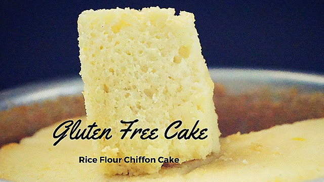 Gluten Free Chiffon Cake Recipe(100% Gluten Free Rice Flour Cake)