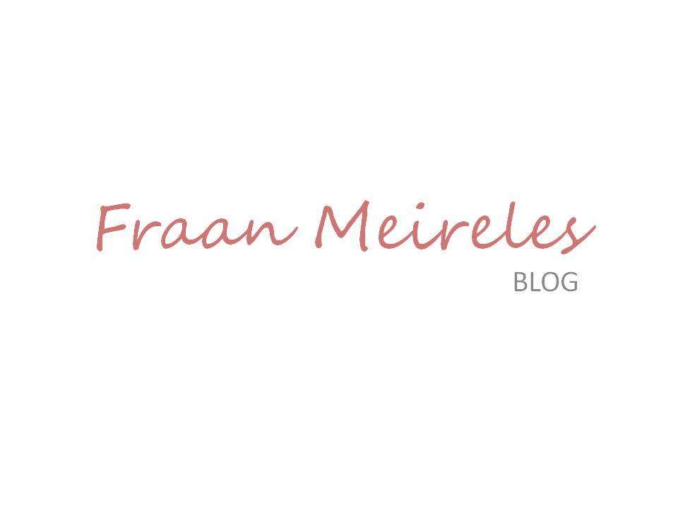 Fraan Meireles Blog