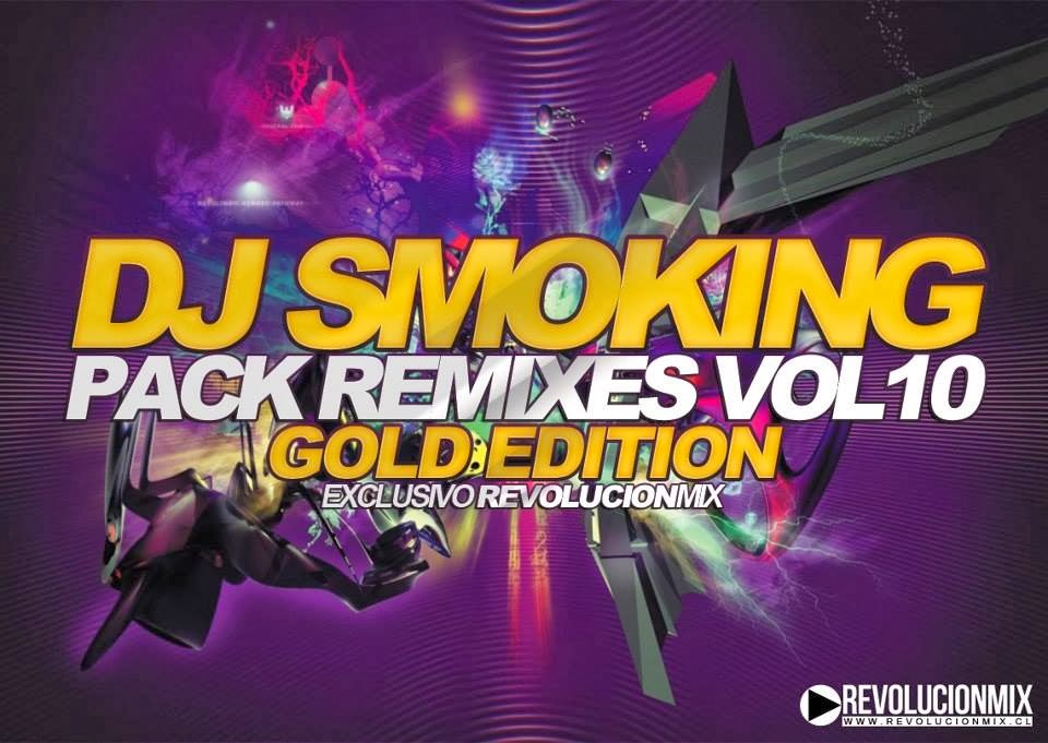 Descargar Gratis Pack remix Gold Edition Vol 10 Dj Smoking Descargar