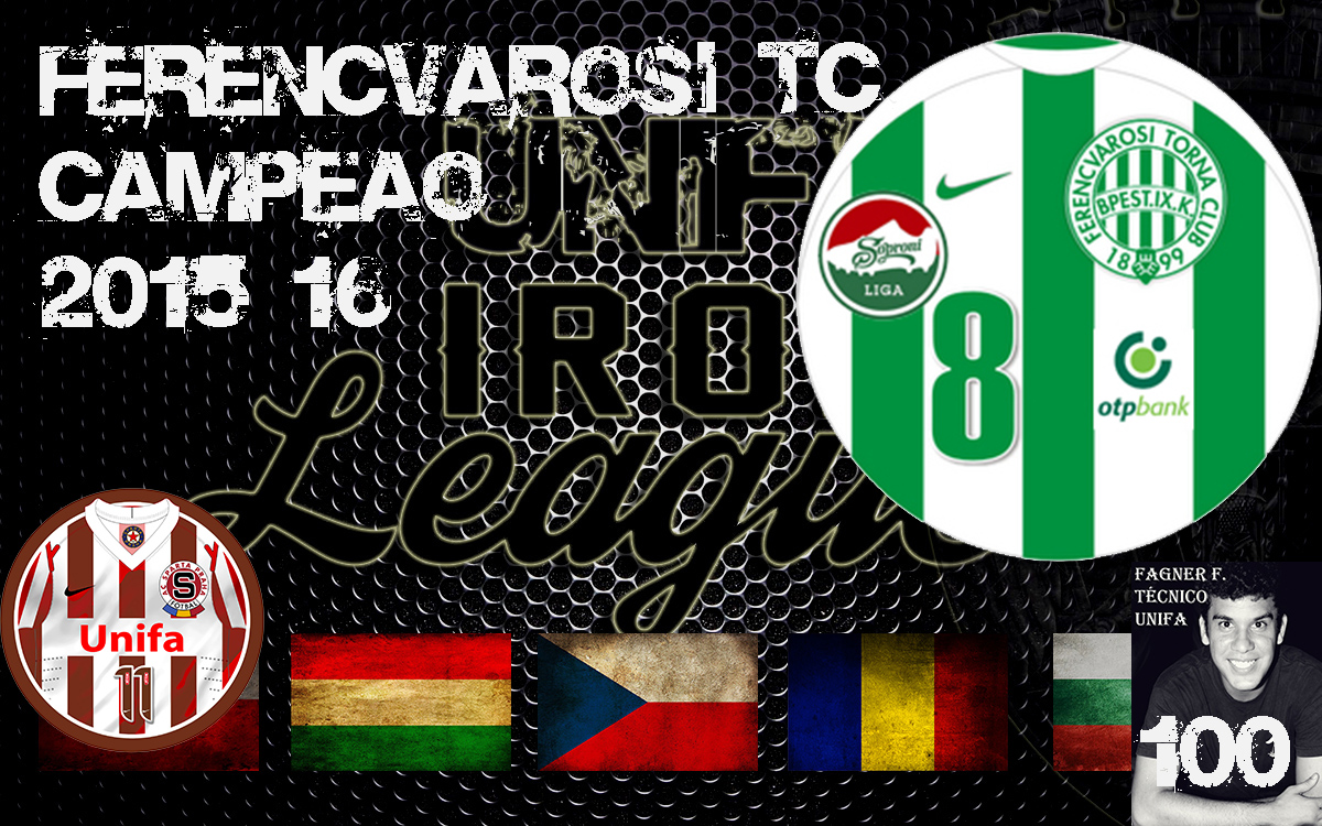 UNIFA FUTEBOL DE MESA: FERENCVAROSI T.C CAMPEÃO DA IRON LEAGUE 2015-16