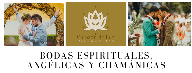 Bodas Espirituales, Angélicas y  Chamánicas