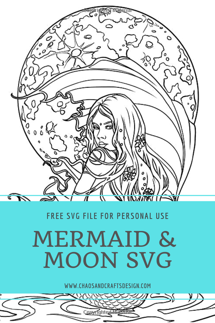 Download Chaos And Crafts Design Free Mermaid And Moon Svg Personal Use Only SVG, PNG, EPS, DXF File