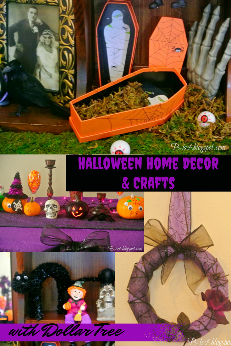 B is 4 Halloween  Home Decor and Crafts  with Dollar  Tree  