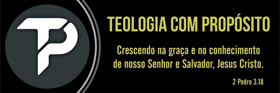 Teologia com Propósito